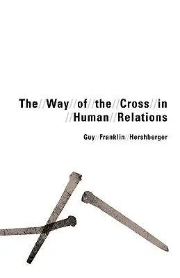 Der Weg des Kreuzes in den menschlichen Beziehungen - Way of the Cross in Human Relations