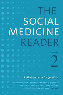 Das Lesebuch Sozialmedizin, Band II, dritte Auflage: Differenzen und Ungleichheiten, Band 2 - The Social Medicine Reader, Volume II, Third Edition: Differences and Inequalities, Volume 2