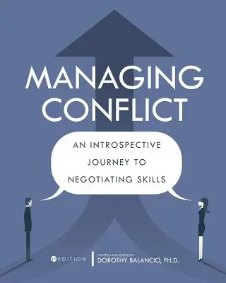 Konflikte bewältigen: Eine introspektive Reise zu Verhandlungsfähigkeiten - Managing Conflict: An Introspective Journey to Negotiating Skills