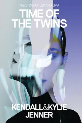 Zeit der Zwillinge: Die Geschichte von Lex und Livia - Time of the Twins: The Story of Lex and Livia