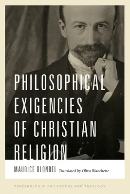 Philosophische Erfordernisse der christlichen Religion - Philosophical Exigencies of Christian Religion