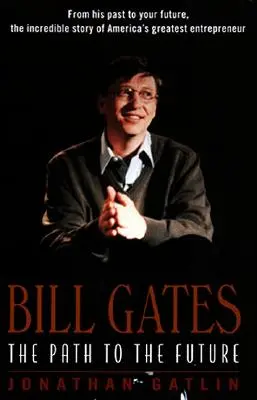 Bill Gates: Der Weg in die Zukunft - Bill Gates: The Path to the Future