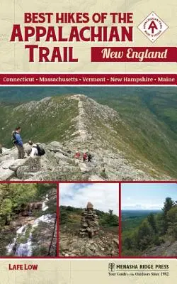 Die besten Wanderungen auf dem Appalachian Trail: Neuengland - Best Hikes of the Appalachian Trail: New England