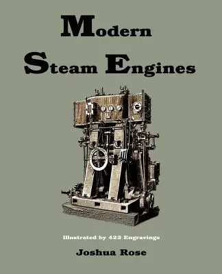 Moderne Dampfmaschinen - Modern Steam Engines