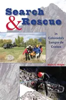 Suche und Rettung in den Sangre de Cristos von Colorado - Search & Rescue in Colorado's Sangre de Cristos