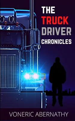 Die Lkw-Fahrer-Chroniken - The Truck Driver Chronicles
