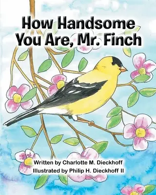 Wie hübsch Sie sind, Mr. Finch - How Handsome You Are Mr. Finch