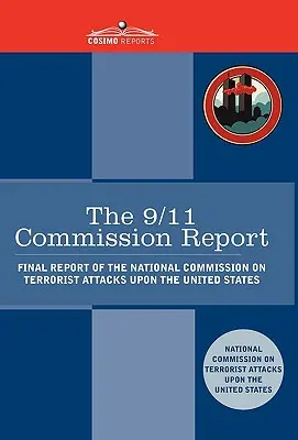 Der Bericht der 9/11-Kommission: Abschlussbericht der Nationalen Kommission für Terroranschläge auf die Vereinigten Staaten - The 9/11 Commission Report: Final Report of the National Commission on Terrorist Attacks Upon the United States