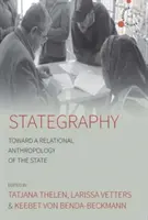 Stategraphie: Auf dem Weg zu einer relationalen Anthropologie des Staates - Stategraphy: Toward a Relational Anthropology of the State