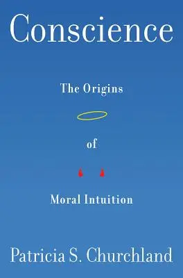 Das Gewissen: Die Ursprünge der moralischen Intuition - Conscience: The Origins of Moral Intuition