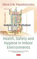 Gesundheit, Sicherheit und Hygiene in Innenräumen - Health, Safety and Hygiene in Indoor Environments