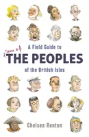 Feldführer zu den Völkern der Britischen Inseln - Field Guide to the Peoples of the British Isles