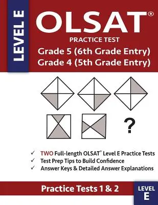 OLSAT-Praxistest Klasse 5 (Eintritt in die 6. Klasse) & Klasse 4 (Eintritt in die 5. Klasse) - Stufe E -: Zwei OLSAT E Übungstests (PRACTICE TESTS ONE & TWO), Klasse 4/ - OLSAT Practice Test Grade 5 (6th Grade Entry) & Grade 4 (5th Grade Entry) - Level E -: Two OLSAT E Practice Tests (PRACTICE TESTS ONE & TWO), Grade 4/