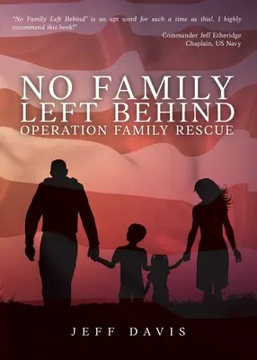 Keine Familie wird zurückgelassen: Operation Familienrettung - No Family Left Behind: Operation Family Rescue