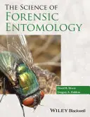 Die Wissenschaft der forensischen Entomologie - The Science of Forensic Entomology