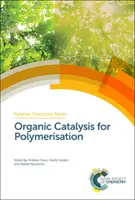 Organische Katalyse für die Polymerisation - Organic Catalysis for Polymerisation