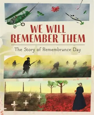 Wir werden sie nicht vergessen: Die Geschichte des Gedenkens - We Will Remember Them: The Story of Remembrance