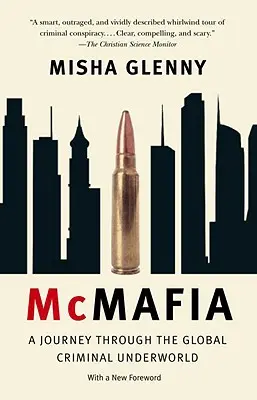 McMafia: Eine Reise durch die globale kriminelle Unterwelt - McMafia: A Journey Through the Global Criminal Underworld