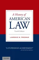 Eine Geschichte des amerikanischen Rechts - A History of American Law