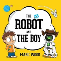 Der Roboter und der Junge - The Robot and The Boy