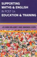 Förderung von Mathematik und Englisch in der allgemeinen und beruflichen Bildung nach 14 Jahren - Supporting Maths & English in Post-14 Education & Training