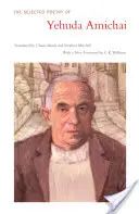 Die ausgewählte Poesie von Yehuda Amichai - The Selected Poetry of Yehuda Amichai
