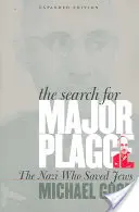 Die Suche nach Major Plagge: Der Nazi, der Juden rettete, Erweiterte Ausgabe - The Search for Major Plagge: The Nazi Who Saved Jews, Expanded Edition