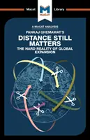 Eine Analyse von Pankaj Ghemawat's Distance Still Matters: Die harte Realität der globalen Expansion - An Analysis of Pankaj Ghemawat's Distance Still Matters: The Hard Reality of Global Expansion