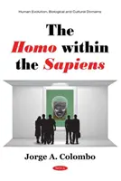 Der Homo im Sapiens - Homo within the Sapiens