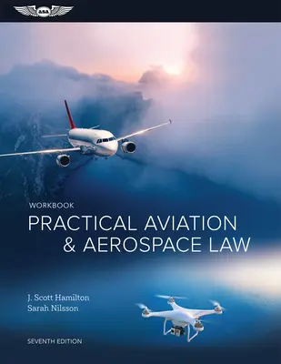 Praktisches Arbeitsbuch Luft- und Raumfahrtrecht - Practical Aviation & Aerospace Law Workbook