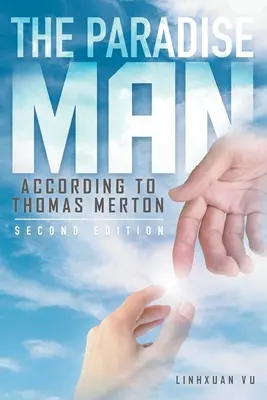 Der Paradiesmensch: nach THOMAS MERTON - The Paradise Man: according to THOMAS MERTON