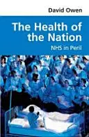 Die Gesundheit der Nation - NHS in Gefahr - Health of the Nation - NHS in Peril