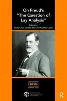 Zu Freuds Frage der Laienanalyse - On Freud's the Question of Lay Analysis