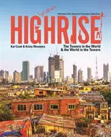 Hochhaus: Die Türme in der Welt und die Welt in den Türmen - Highrise: The Towers in the World and the World in the Towers