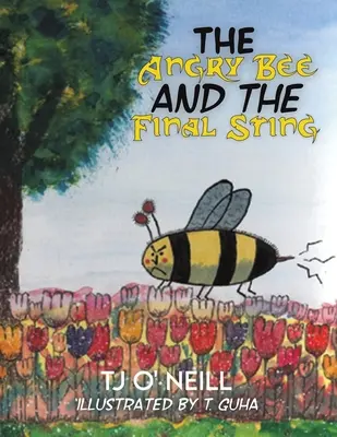 Die wütende Biene und der letzte Stachel - The Angry Bee and the Final Sting