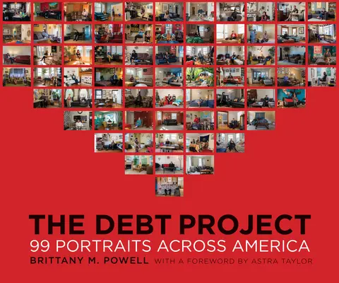 The Debt Project: 99 Porträts quer durch Amerika - The Debt Project: 99 Portraits Across America