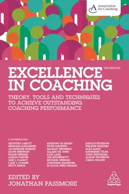 Exzellenz im Coaching: Theorie, Werkzeuge und Techniken zur Erzielung herausragender Coaching-Leistungen - Excellence in Coaching: Theory, Tools and Techniques to Achieve Outstanding Coaching Performance