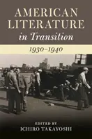Amerikanische Literatur im Umbruch, 1930-1940 - American Literature in Transition, 1930-1940