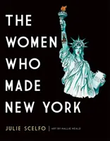 Die Frauen, die New York machten - The Women Who Made New York