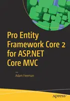 Pro Entity Framework Core 2 für ASP.NET Core MVC - Pro Entity Framework Core 2 for ASP.NET Core MVC