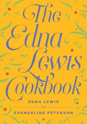 Das Edna Lewis Kochbuch - The Edna Lewis Cookbook