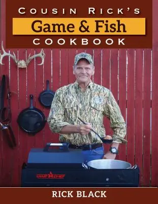 Cousin Rick's Wild- und Fischkochbuch - Cousin Rick's Game and Fish Cookbook