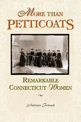 Bemerkenswerte Frauen aus Connecticut - Remarkable Connecticut Women