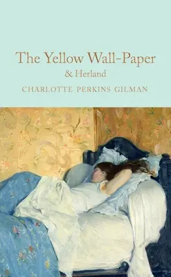 Die gelbe Tapete und Herland - The Yellow Wallpaper & Herland