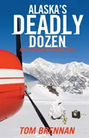 Alaskas Tödliches Dutzend - Alaska's Deadly Dozen