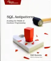 SQL-Antipatterns: Vermeidung der Fallstricke der Datenbankprogrammierung - SQL Antipatterns: Avoiding the Pitfalls of Database Programming