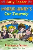 Horrid Henry Early Reader: Horrid Henrys Autoreise - Buch 11 - Horrid Henry Early Reader: Horrid Henry's Car Journey - Book 11