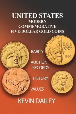 United States Modern Commemorative Fünf-Dollar-Goldmünzen - United States Modern Commemorative Five Dollar Gold Coins