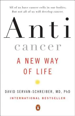 Krebsbekämpfung: Eine neue Art zu leben - Anticancer: A New Way of Life