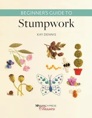 Anfängerhandbuch für Stumpwork - Beginner's Guide to Stumpwork